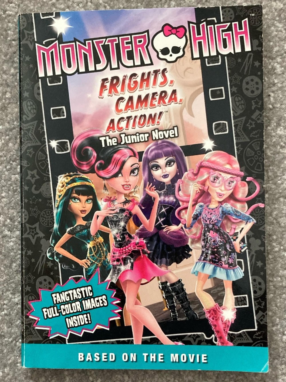 MONSTER HIGH Frights, Camera, Action! The Junior Novel (Based on the Movie)